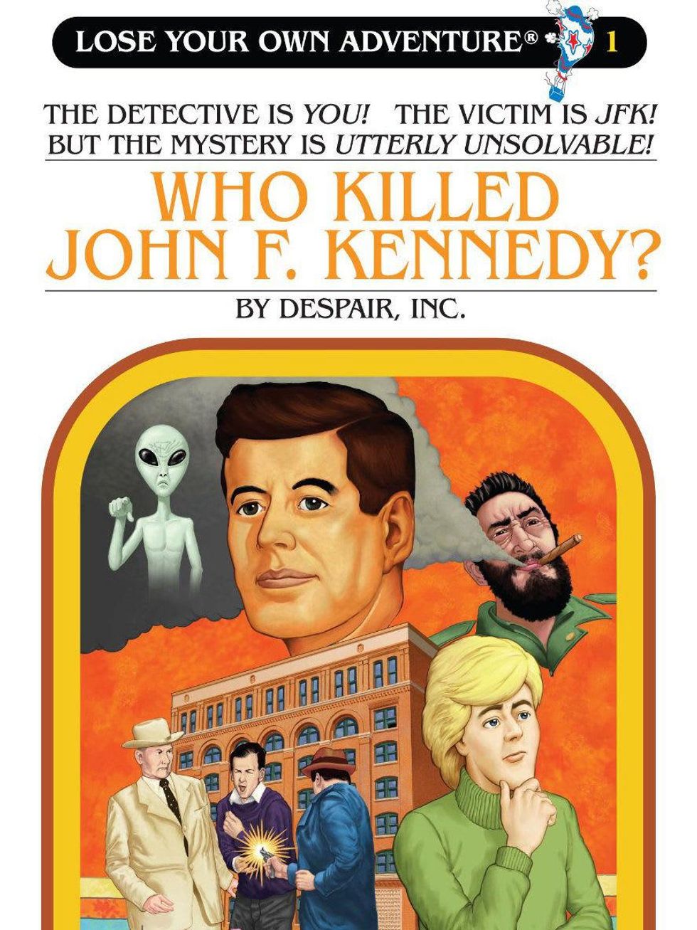 book cover for Lose Your Own Adventure novel Who Killed JFK? by Justin Newell