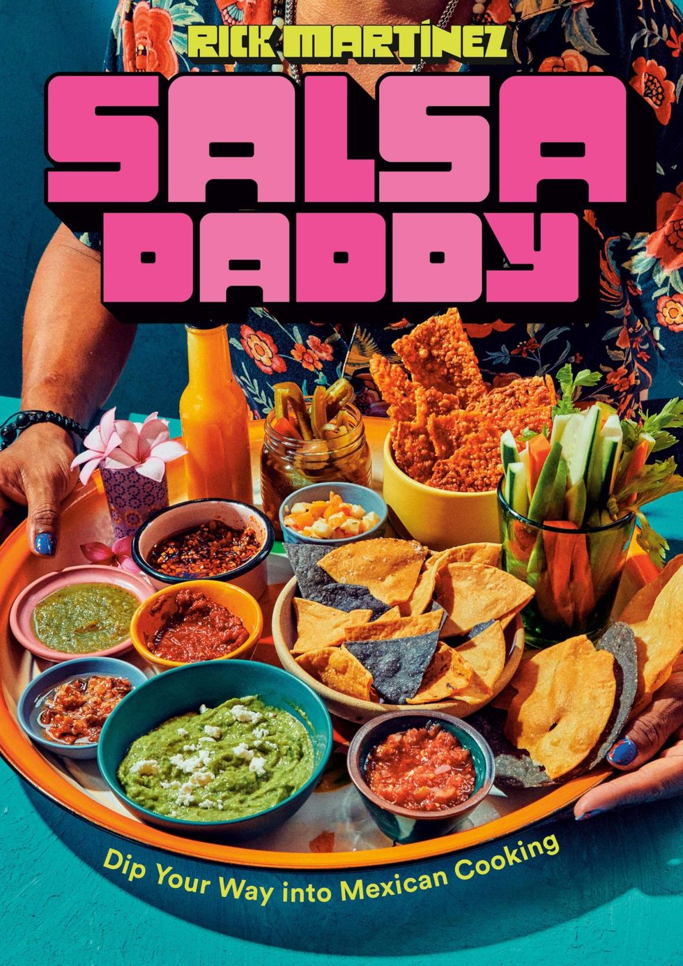 Salsa Daddy cookbook by Rick Martinez