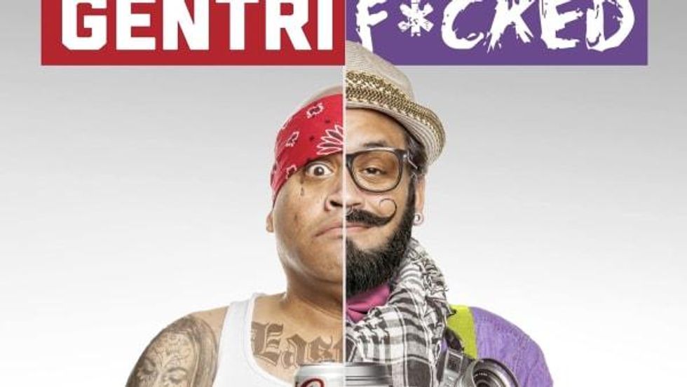 The Latino Comedy Project: \u201cGENTRIF*CKED\u201d