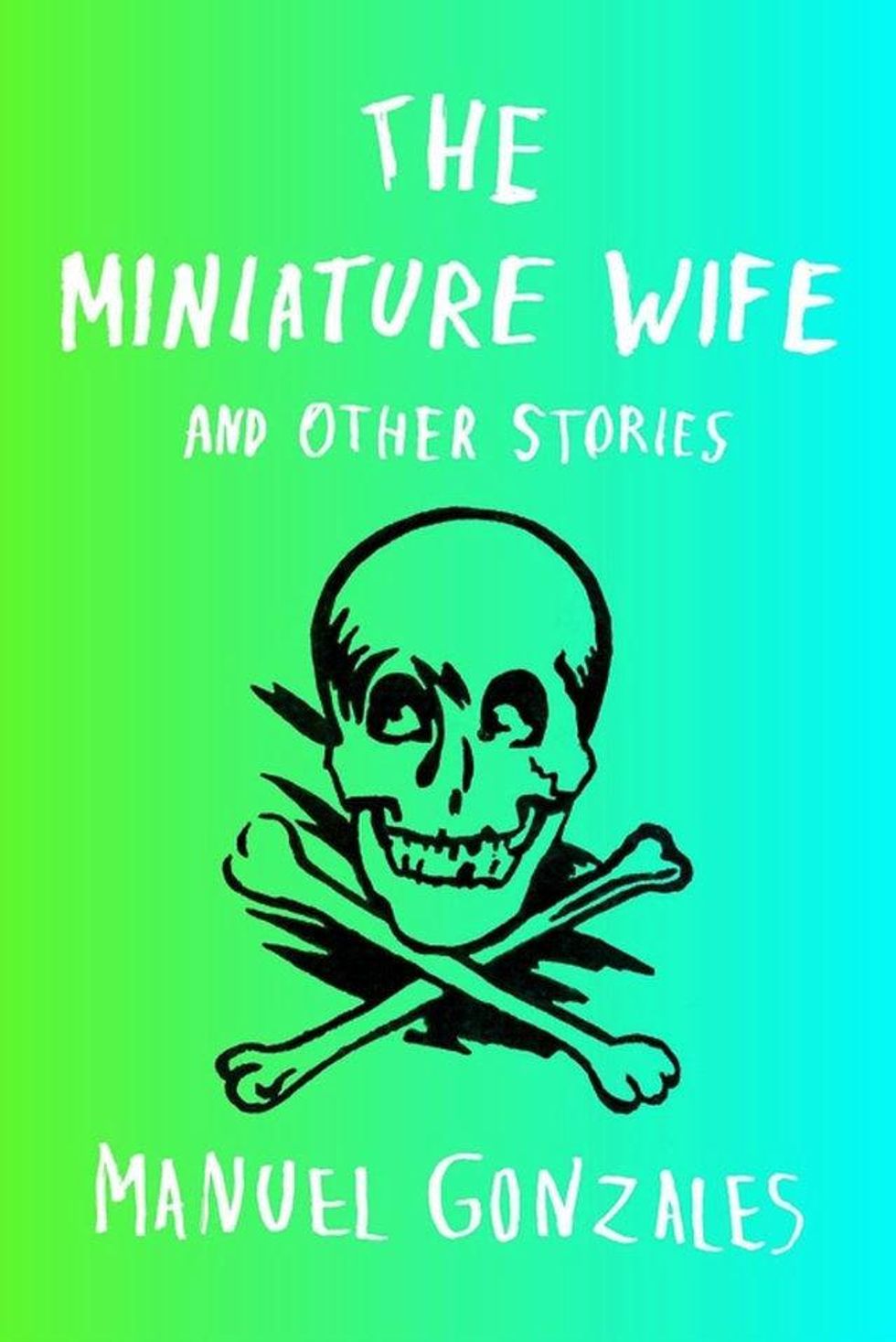 The Miniature Wife Manuel Gonzales