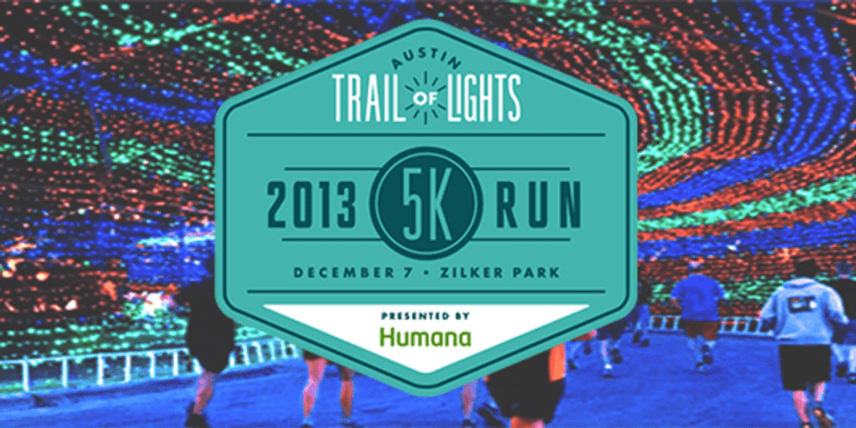 Trail of Lights 5K Run and Walk - CultureMap Austin
